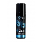 Гель для массажа ORGIE Sexy Vibe Liquid Vibrator с эффектом вибрации - 15 мл. - ORGIE - купить с доставкой в Пензе