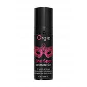 Интимный гель для G-точки ORGIE She Spot с возбуждающим эффектом - 15 мл. - ORGIE - купить с доставкой в Пензе