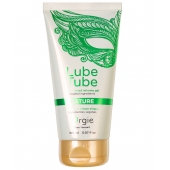 Интимный гель на водной основе Lube Tube Nature - 150 мл. - ORGIE - купить с доставкой в Пензе