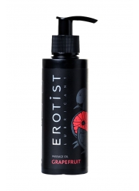 Массажное масло Erotist GRAPEFRUIT с ароматом грейпфрута - 150 мл. - Erotist Lubricants - купить с доставкой в Пензе