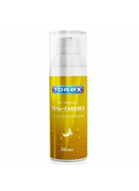 Гель-смазка на водной основе Torex  Тропический банан  - 50 мл. - Torex - купить с доставкой в Пензе