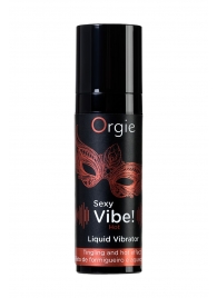 Разогревающий гель для массажа ORGIE Sexy Vibe Hot с эффектом вибрации - 15 мл. - ORGIE - купить с доставкой в Пензе