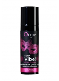 Гель для массажа ORGIE Sexy Vibe Intense Orgasm - 15 мл. - ORGIE - купить с доставкой в Пензе
