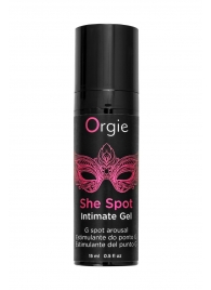 Интимный гель для G-точки ORGIE She Spot с возбуждающим эффектом - 15 мл. - ORGIE - купить с доставкой в Пензе