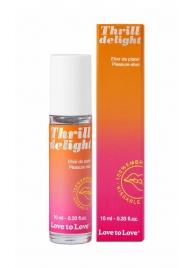 Возбуждающий гель Thrill Delight - 10 мл. - Love to Love - купить с доставкой в Пензе