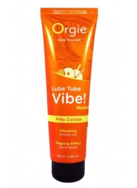 Гель с эффектом вибрации Lube Tube Vibe Medium Pina Colada - 100 мл. - ORGIE - купить с доставкой в Пензе