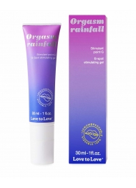 Гель для стимуляции G-точки зоны Orgasm Rainfall - 30 мл. - Love to Love - купить с доставкой в Пензе
