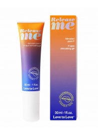 Гель для стимуляции P-зоны Release Me - 30 мл. - Love to Love - купить с доставкой в Пензе