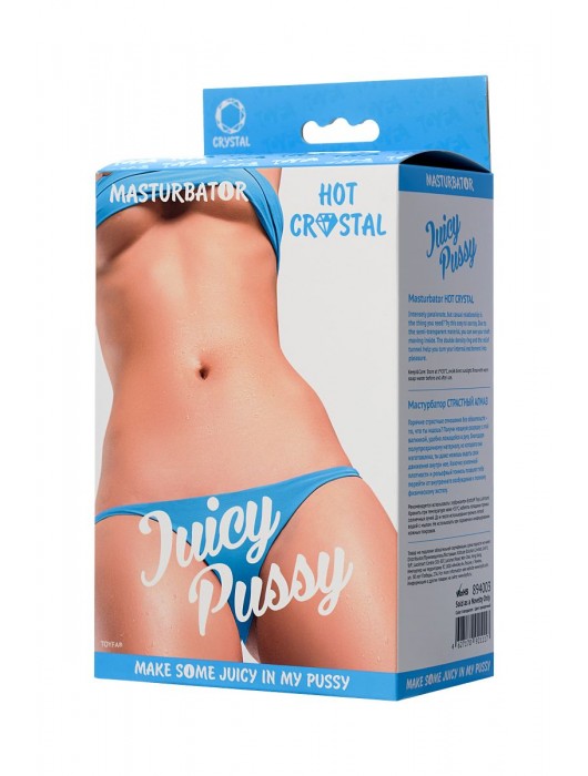 Прозрачный реалистичный мастурбатор Juicy Pussy Hot Crystal - ToyFa - в Пензе купить с доставкой