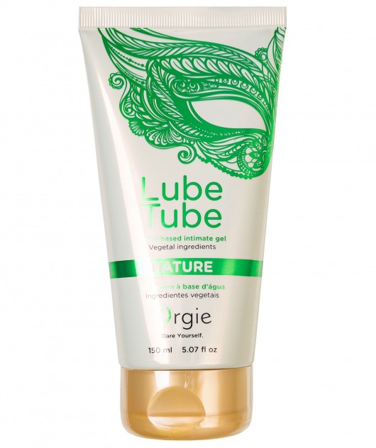 Интимный гель на водной основе Lube Tube Nature - 150 мл. - ORGIE - купить с доставкой в Пензе